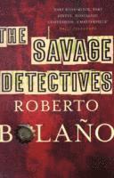 Roberto Bolano - Bolano, R: The Savage Detectives, Häftad
