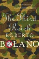 Roberto Bolano - Bolano, R: The Third Reich, Häftad