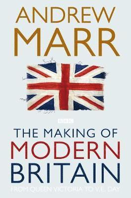 bokomslag The Making of Modern Britain