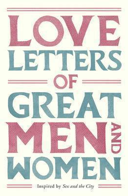 Love Letters of Great Men and Women 1