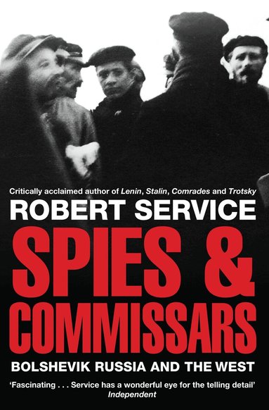 Robert Service - Spies and Commissars, Häftad