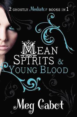 Meg Cabot - Mediator: Mean Spirits and Young Blood, Häftad