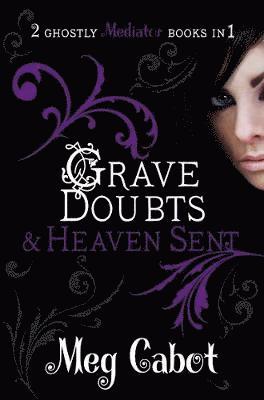The Mediator: Grave Doubts and Heaven Sent 1