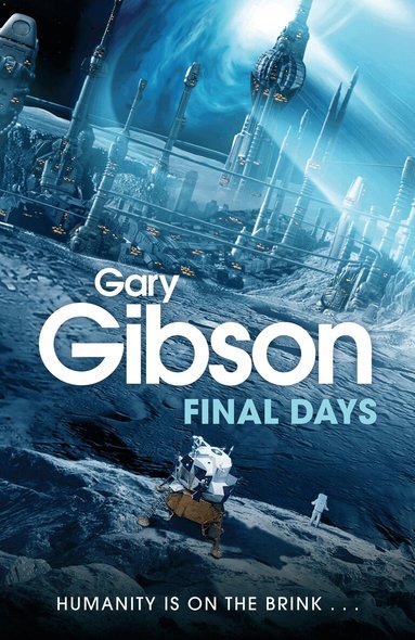 Gary Gibson - Final Days, Häftad