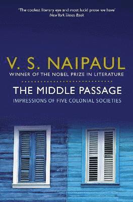 V.S. Naipaul, V. S. Naipaul - The Middle Passage, Häftad
