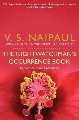 V.S. Naipaul - Nightwatchman's Occurrence Book, Häftad