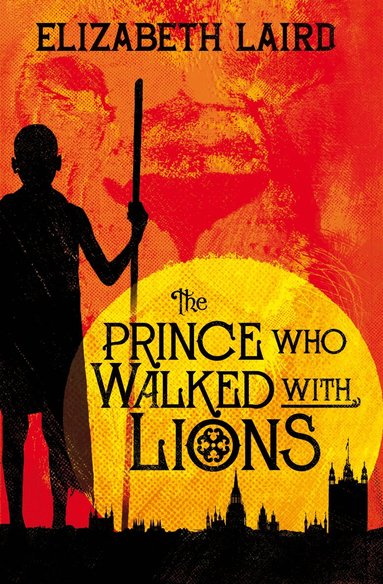 Elizabeth Laird - Prince Who Walked With Lions, Häftad