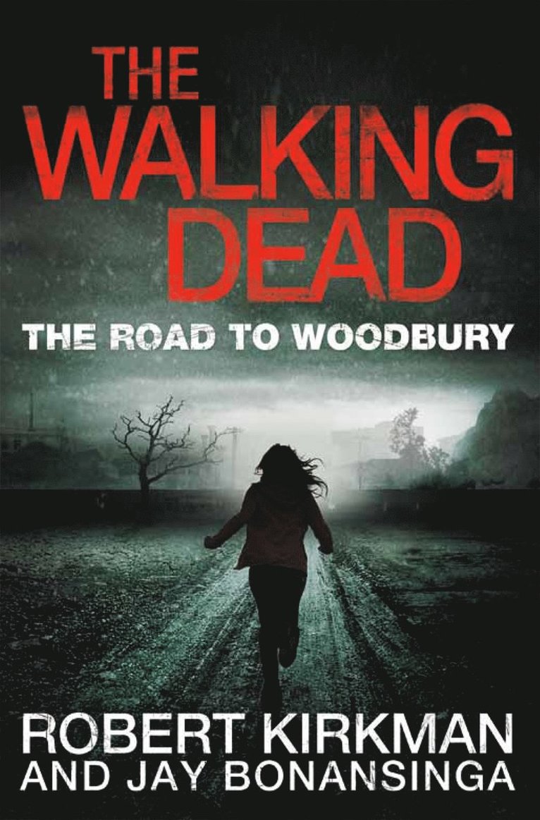Robert Kirkman, Jay Bonansinga - Road to Woodbury, Häftad