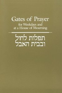 bokomslag Gates of Prayer for Weekdays and at a House of Mourning