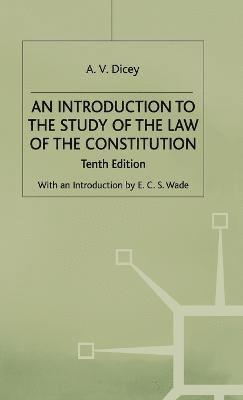 An Introduction to the Study of the Law of the Constitution 1