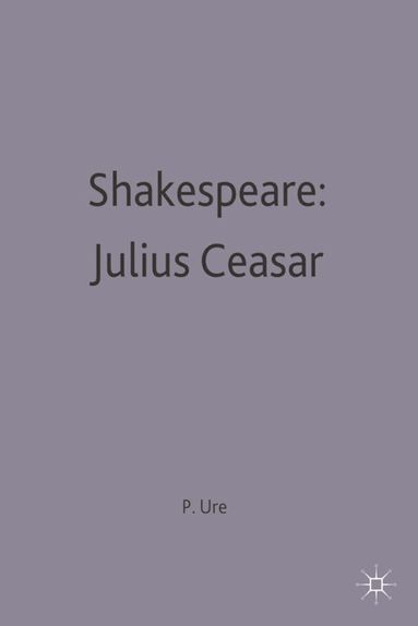Peter Ure - Shakespeare: Julius Caesar, Häftad