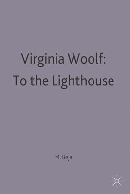 Morris Beja - Virginia Woolf: To the Lighthouse, Häftad