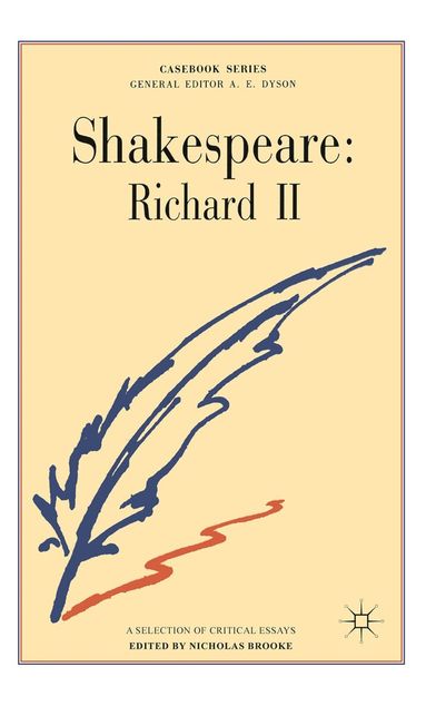 Nicholas Brooke - Shakespeare: Richard II, Häftad