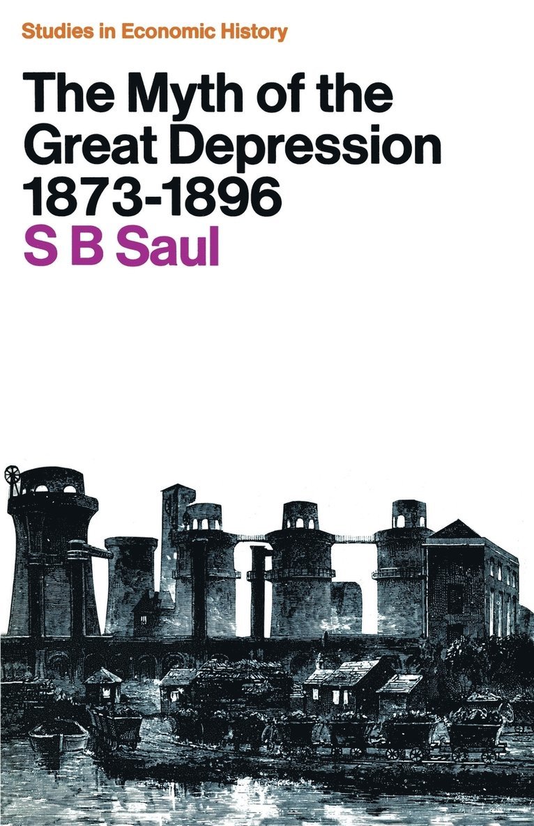 The Myth of the Great Depression, 18731896 1