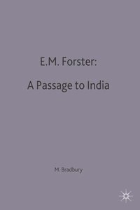 bokomslag E.M.Forster: A Passage to India