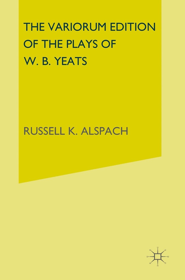 Variorum Edition of the Plays of W.B.Yeats 1