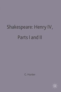 bokomslag Shakespeare: Henry IV, Parts I and II