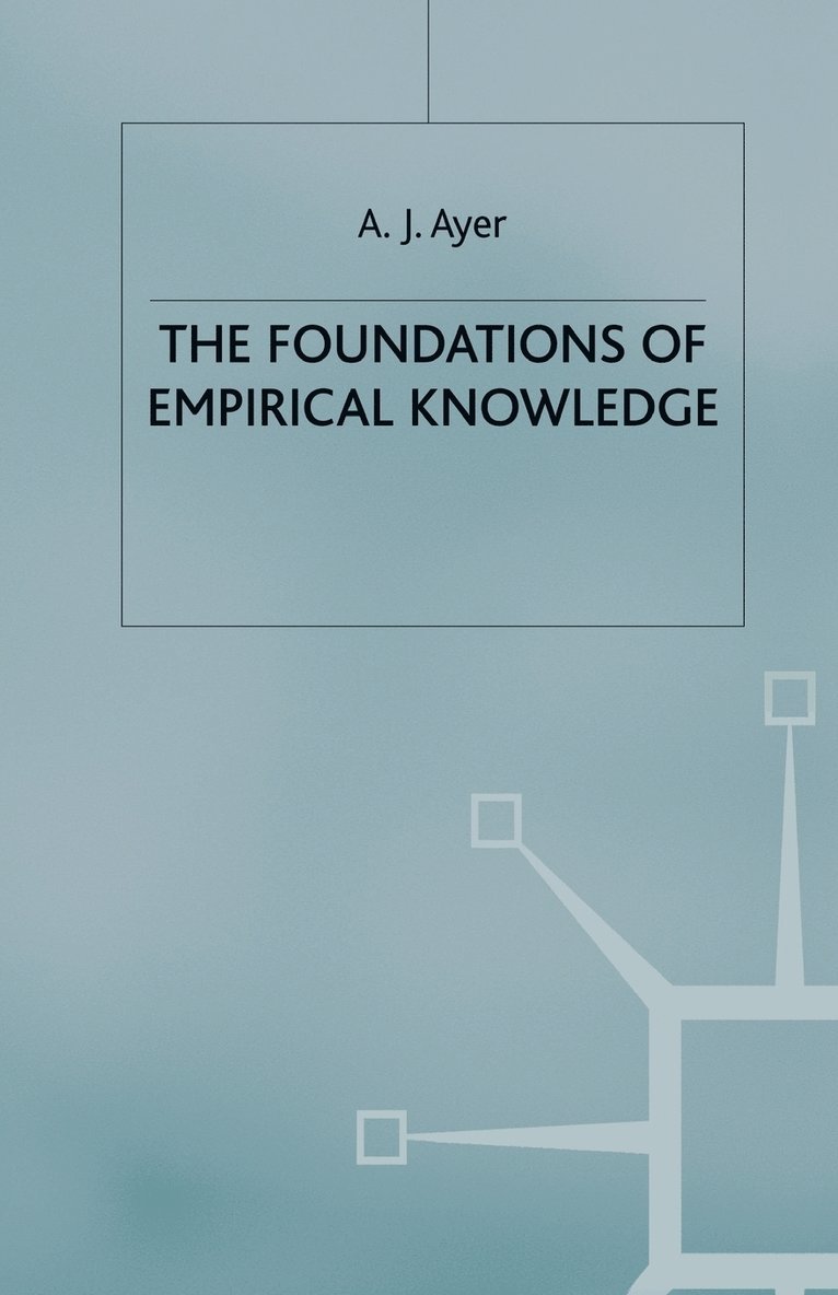 The Foundations of Empirical Knowledge 1