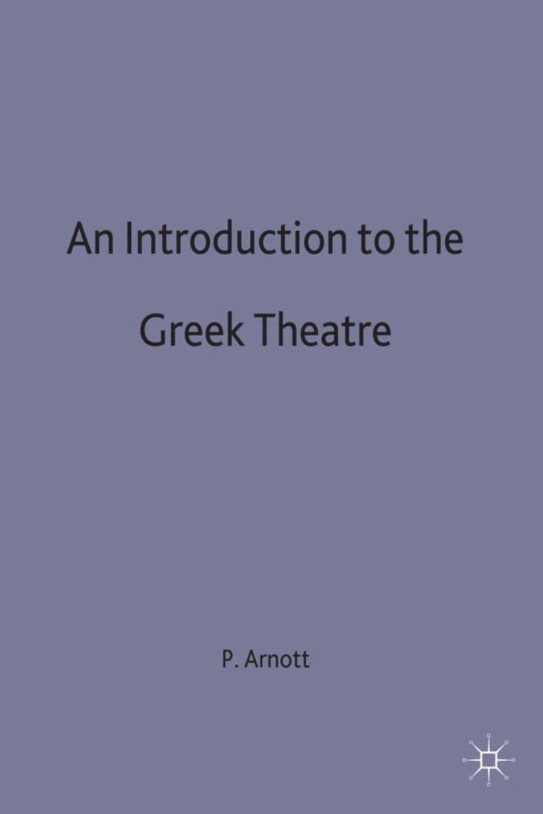 An Introduction to the Greek Theatre 1