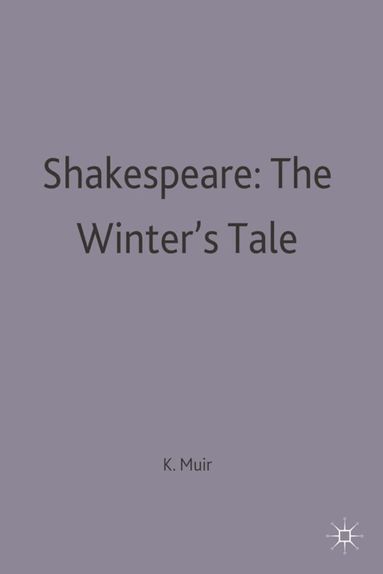 Kenneth Muir - Shakespeare: The Winter's Tale, Häftad