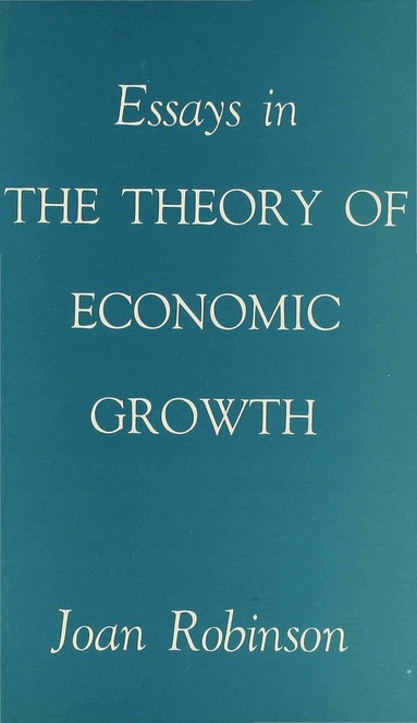 bokomslag Essays in the Theory of Economic Growth