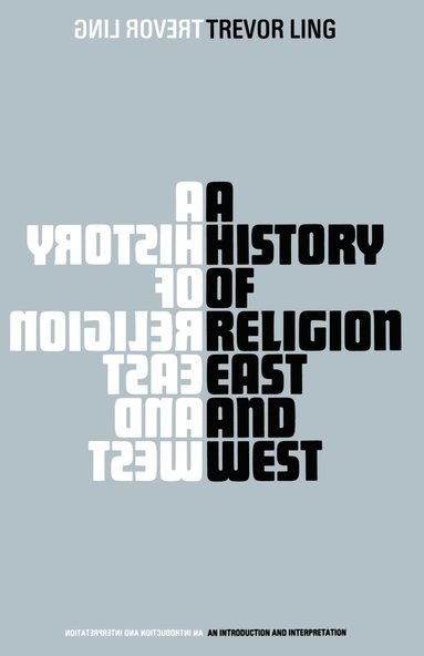 bokomslag A History of Religion East and West