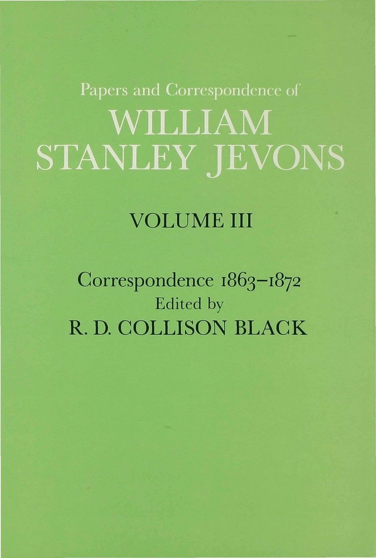 William Stanley Jevons - Papers and Correspondence of William Stanley Jevons, Inbunden