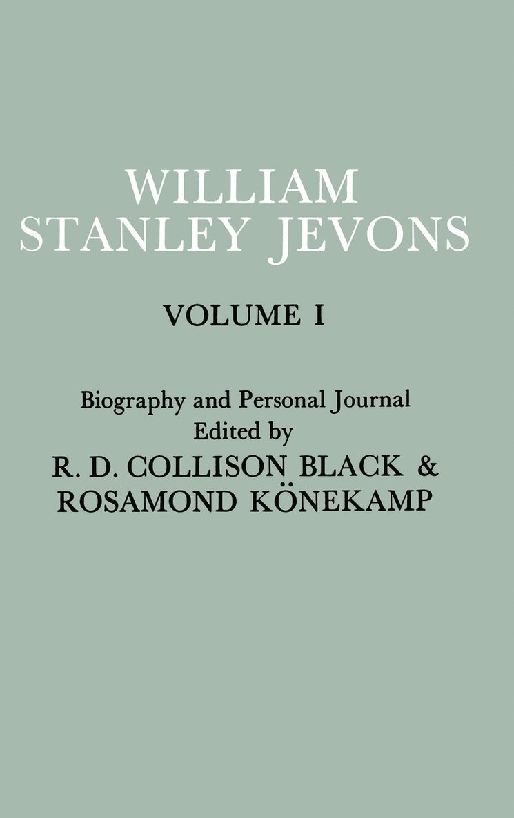 William Stanley Jevons, Rosamond Konekamp - Papers and Correspondence of William Stanley Jevons, Inbunden