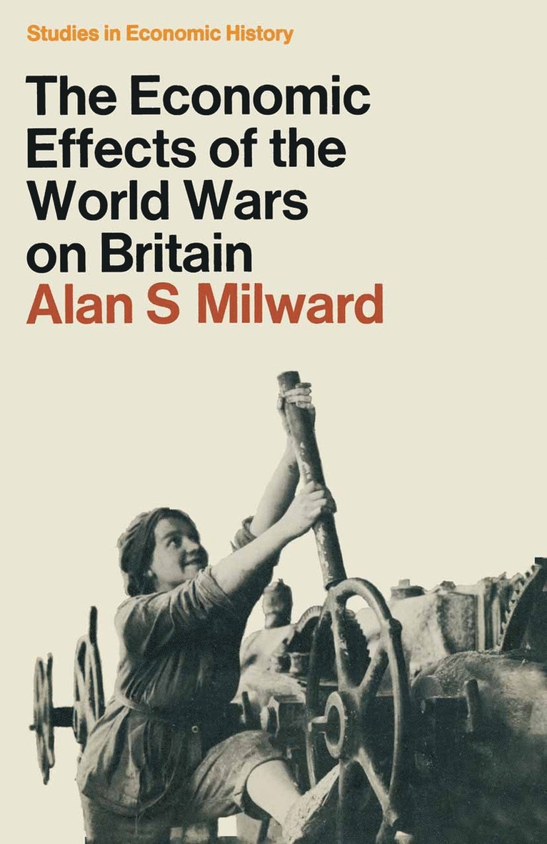 The Economic Effects of the Two World Wars on Britain 1