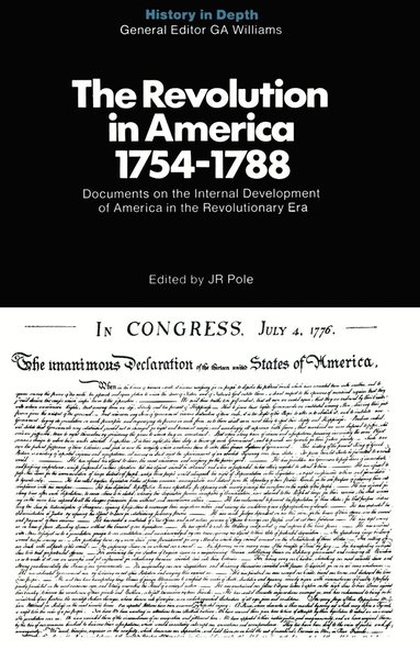 bokomslag The Revolution in America 1754-1788