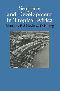 bokomslag Seaports and Development in Tropical Africa
