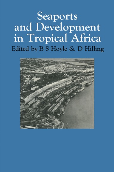 bokomslag Seaports and Development in Tropical Africa