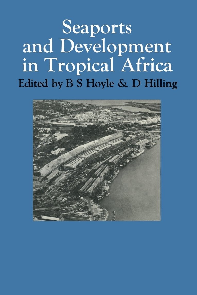 Seaports and Development in Tropical Africa 1