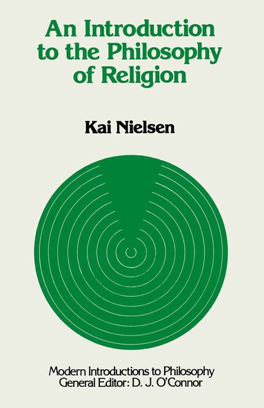 K. Neilson - Introduction to the Philosophy of Religion, Häftad