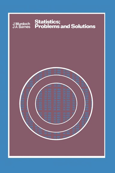 John Murdoch, J.A. Barnes - Statistics: Problems and Solutions, Häftad