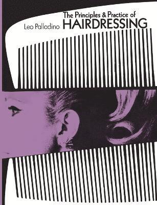 The Principles and Practice of Hairdressing 1