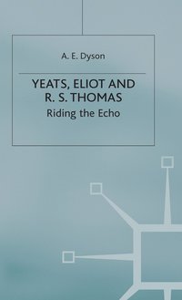bokomslag Yeats, Eliot and R. S. Thomas