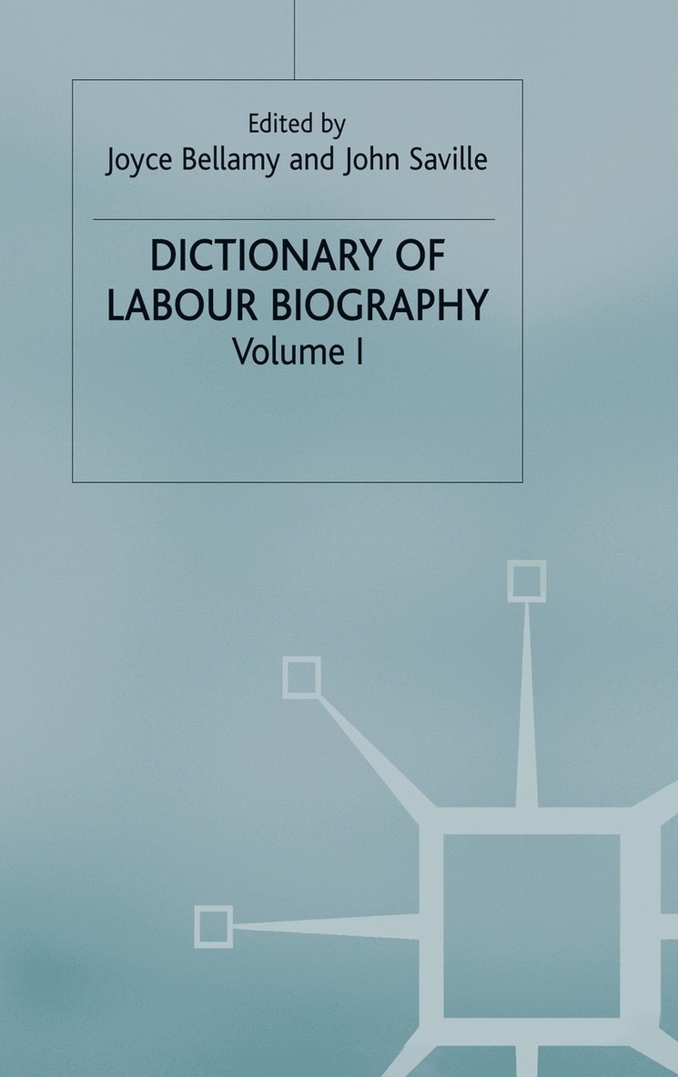 Dictionary of Labour Biography 1