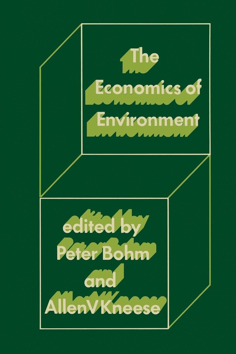 Peter Bohm, Allen V. Kneese - The Economics of Environment: Papers from Four Nations, Häftad