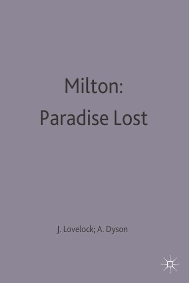 A.E. Dyson, Julian Lovelock - Milton: Paradise Lost, Häftad