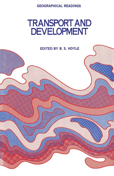 B. S. Hoyle - Transport and Development, Häftad
