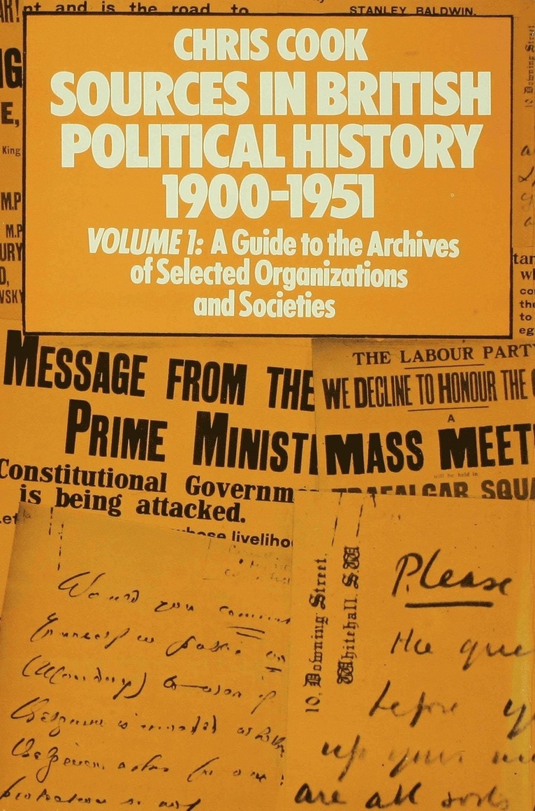 Sources in British Political History 19001951 1