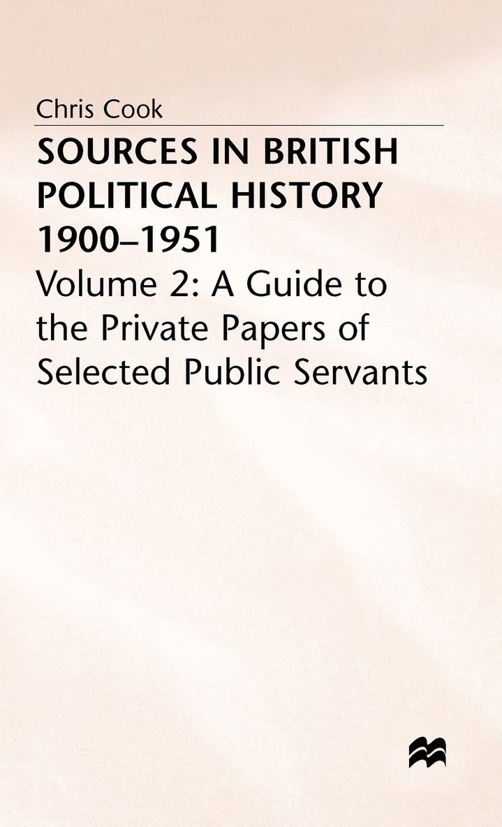 Sources in British Political History, 1900-1951 1