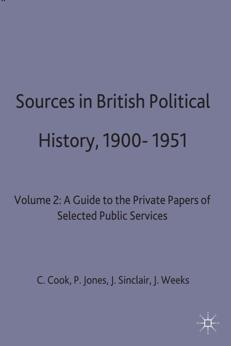 Sources in British Political History, 1900-1951