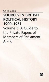 bokomslag Sources In British Political History, 1900-1951