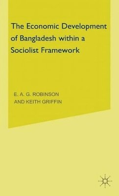 The Economic Development of Bangladesh within a Socialist Framework 1