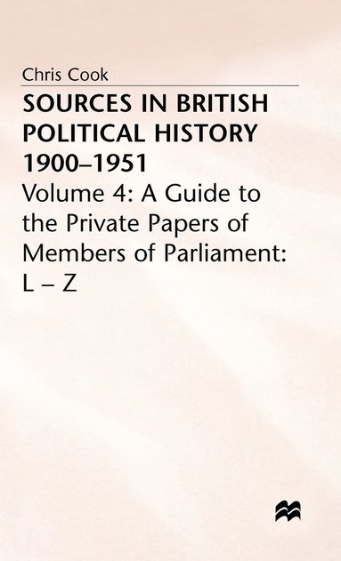 bokomslag Sources in British Political History 19001951