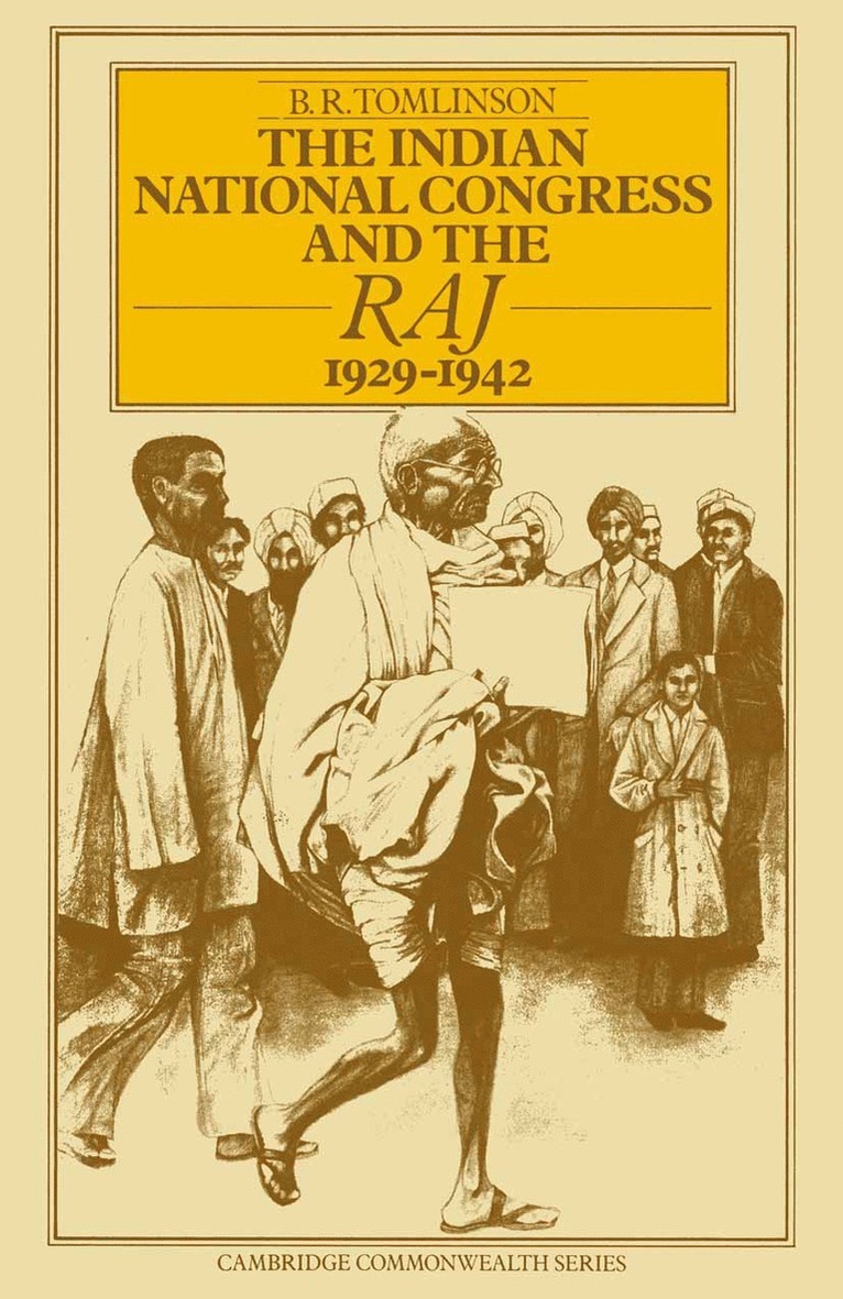 B. R. Tomlinson, B R Tomlinson - Indian National Congress and the Raj, 1929–1942, Häftad