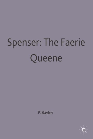Peter Bayley - Spenser: The Faerie Queene, Häftad