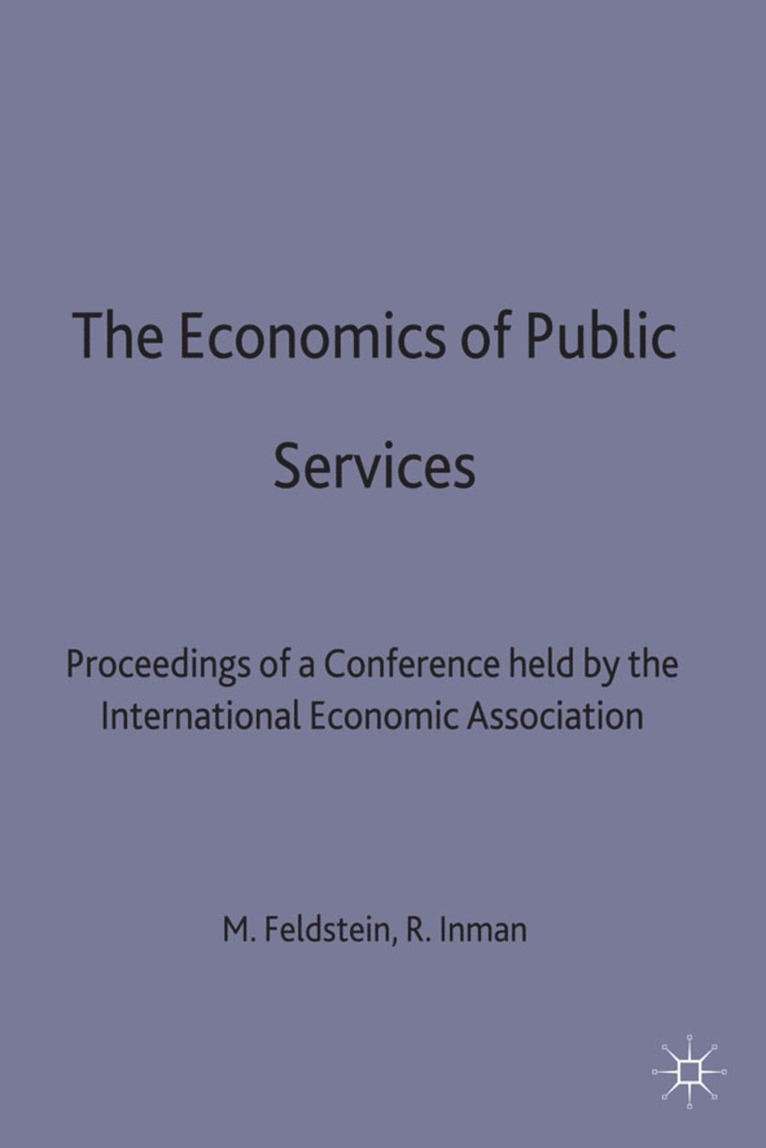 Robert P Inmand, Robert P. Inmand, Martin S. Feldstein, Feldstein, Martin S Feldstein, Martin S. Feldstein - Economics of Public Services, Inbunden